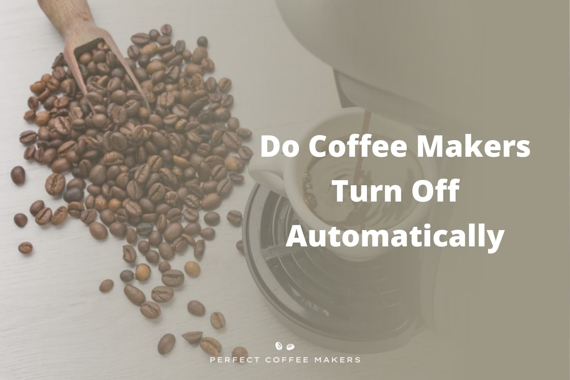 Do Coffee Makers Turn Off Automatically