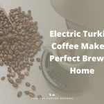 Electric Turkish Coffee Maker – Perfect Brew at Home