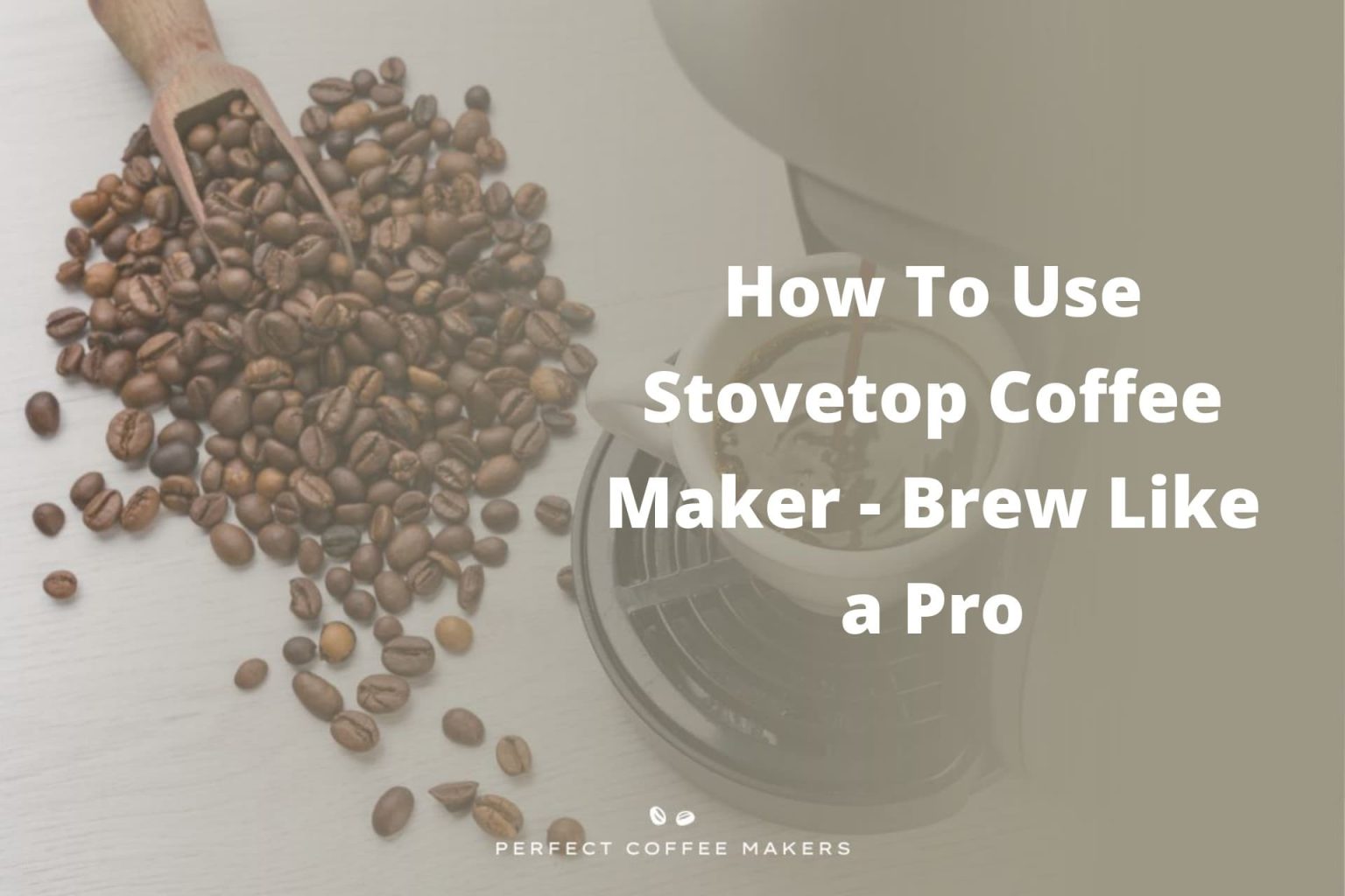 How To Use Stovetop Coffee Maker Brew Like a Pro Perfect Coffee Makers