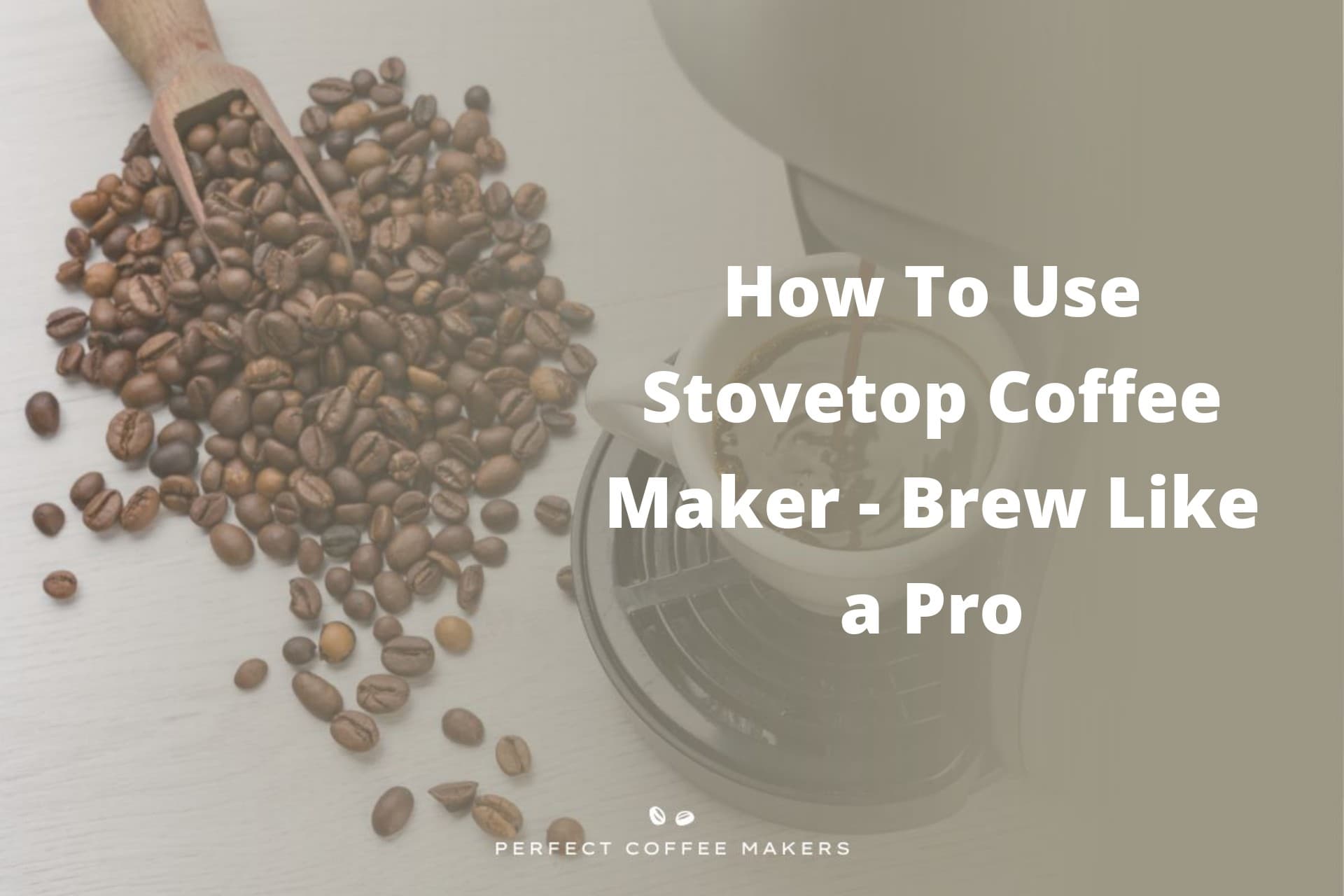 How To Use Stovetop Coffee Maker Brew Like a Pro